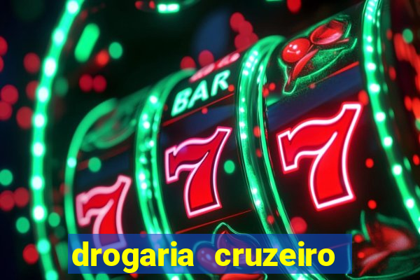 drogaria cruzeiro do sul